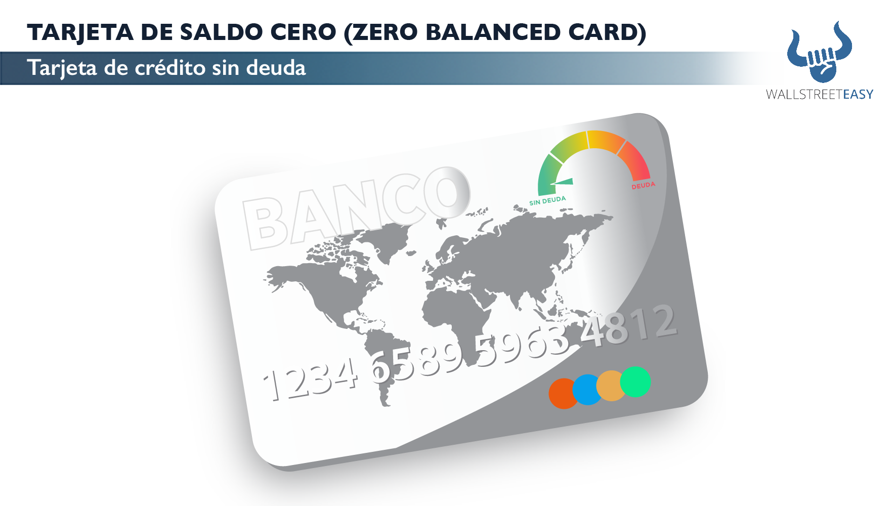 TARJETA DE SALDO CERO (ZERO BALANCED CARD) Wall Street Easy